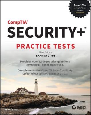 CompTIA Security+ Practice Tests: Exam SY0-701 - David Seidl - cover