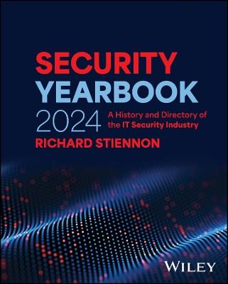 Security Yearbook 2024: A History and Directory of the IT Security Industry - Richard Stiennon - cover