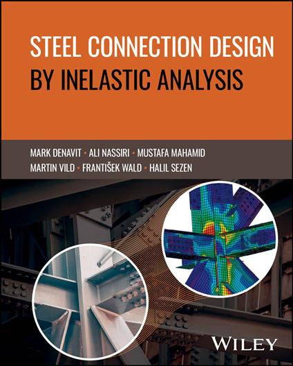 Steel Connection Design by Inelastic Analysis