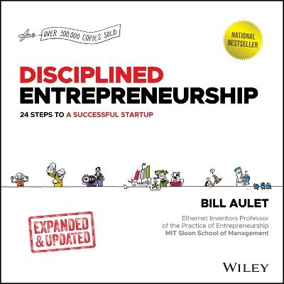 Disciplined Entrepreneurship Expanded & Updated: 24 Steps to a Successful Startup - Bill Aulet - cover