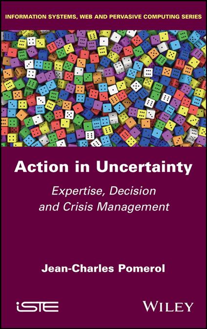 Action in Uncertainty