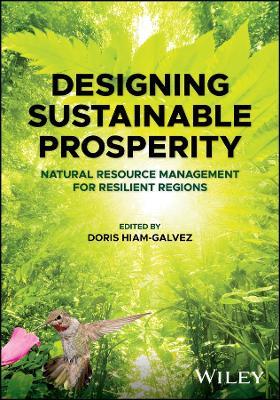 Designing Sustainable Prosperity: Natural Resource Management for Resilient Regions - cover