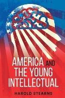 America and the Young Intellectual