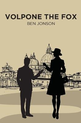 Volpone the Fox - Ben Jonson - cover