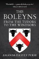 The Boleyns: From the Tudors to the Windsors