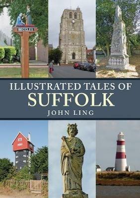 Illustrated Tales of Suffolk - John Ling - cover