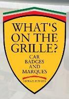 What's on the Grille?: Car Badges and Marques