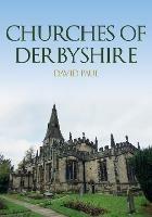 Churches of Derbyshire - David Paul - cover