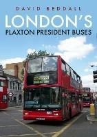 London's Plaxton President Buses - David Beddall - cover