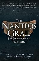 The Nanteos Grail: The Evolution of a Holy Relic