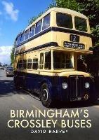 Birmingham's Crossley Buses - David Harvey - cover