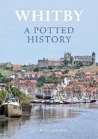 Whitby: A Potted History - Colin Wilkinson - cover