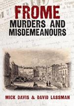 Frome Murders and Misdemeanours