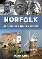 Norfolk Places Behind the Faces - John Ling - cover