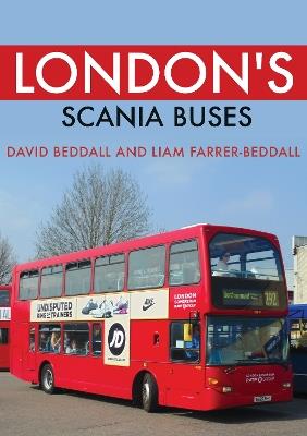 London's Scania Buses - David Beddall,Liam Farrer-Beddall - cover