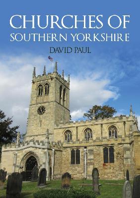 Churches of Southern Yorkshire - David Paul - cover