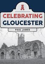 Celebrating Gloucester