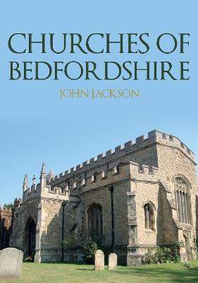 Churches of Bedfordshire - John Jackson - cover