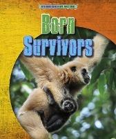 Born Survivors - Louise Spilsbury,Richard Spilsbury - cover