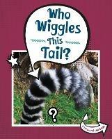 Who Wiggles This Tail? - Cari Meister - cover
