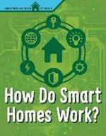 How Do Smart Homes Work?