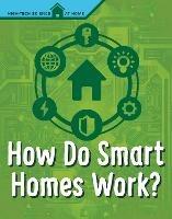 How Do Smart Homes Work? - Agnieszka Biskup - cover