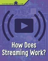 How Does Streaming Work? - Christine Elizabeth Eboch - cover