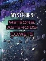 Mysteries of Meteors, Asteroids and Comets - Ellen Labrecque - cover
