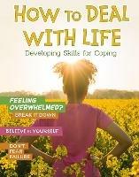 How to Deal with Life: Developing Skills for Coping - Ben Hubbard - cover