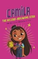 Camila the Record-Breaking Star - Alicia Salazar - cover