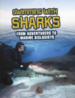 Swimming with Sharks: From Adventurers to Marine Biologists