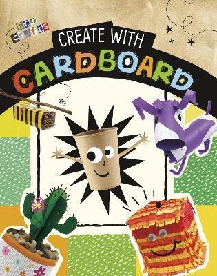 Create with Cardboard - Heidi E. Thompson,Heidi E. Thompson,Marcy Morin - cover