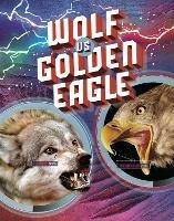 Wolf vs Golden Eagle - Lisa M. Bolt Simons - cover