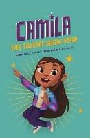 Camila the Talent Show Star - Alicia Salazar - cover