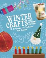 Winter Crafts From Different Cultures: 12 Projects to Celebrate the Season