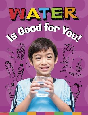 Water Is Good for You! - Gloria Koster - cover