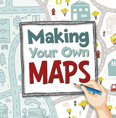 Making Your Own Maps - Susan Ahmadi Hansen - cover