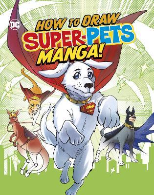 How to Draw DC Super-Pets Manga! - Christopher Harbo - cover