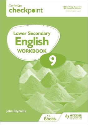 Cambridge Checkpoint Lower Secondary English Workbook 9: Second Edition - John Reynolds - cover