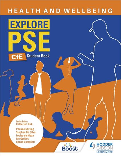 Explore PSE: Health and Wellbeing for CfE Student Book