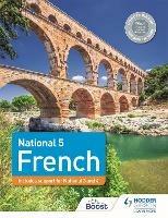 National 5 French: Includes support for National 3 and 4 - Janette Kelso,Jean-Claude Gilles,Kirsty Thathapudi - cover