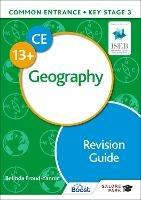 Common Entrance 13+ Geography Revision Guide - Belinda Froud-Yannic - cover