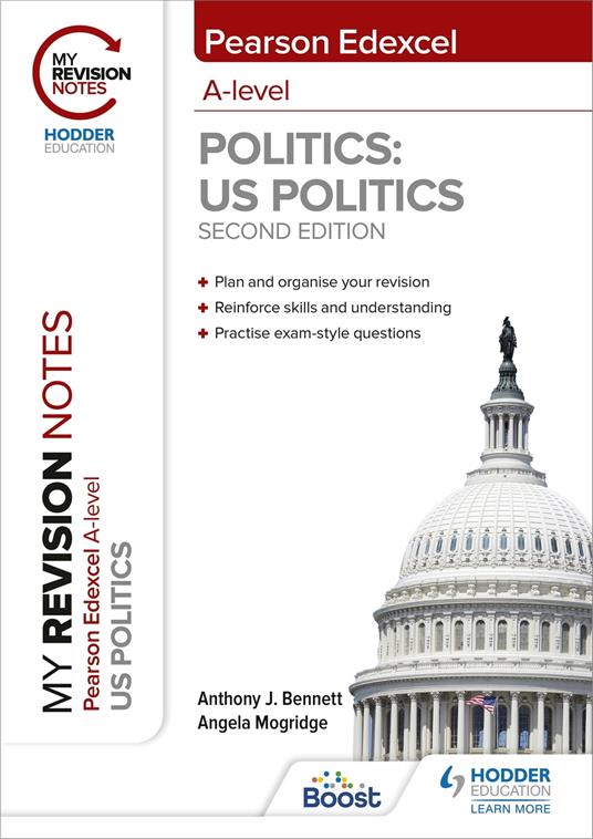 My Revision Notes: Pearson Edexcel A Level Politics: US Politics: Second Edition - Anthony J Bennett,Angela Mogridge - ebook