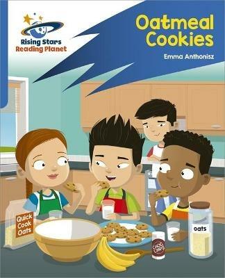 Reading Planet: Rocket Phonics – Target Practice – Oatmeal Cookies – Blue - Emma Anthonisz - cover