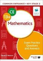 Common Entrance 13+ Mathematics Exam Practice Questions and Answers - David E Hanson - cover