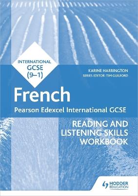 Pearson Edexcel International GCSE French Reading and Listening Skills Workbook - Karine Harrington - cover
