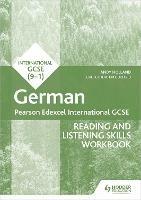 Pearson Edexcel International GCSE German Reading and Listening Skills Workbook - Andrew Holland - cover