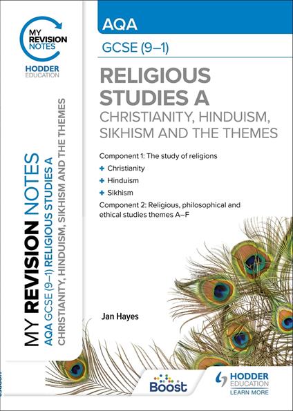 My Revision Notes: AQA GCSE (9-1) Religious Studies Specification A Christianity, Hinduism, Sikhism and the Religious, Philosophical and Ethical Themes