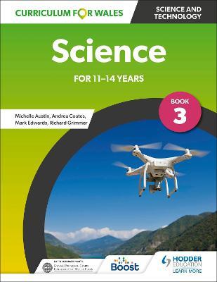 Curriculum for Wales: Science for 11-14 years: Pupil Book 3 - Andrea Coates,Michelle Austin,Richard Grimmer - cover