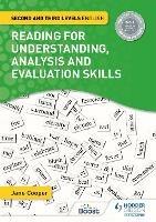 Reading for Understanding, Analysis and Evaluation Skills: Second and Third Levels English